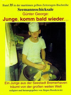 cover image of Junge, komm bald wieder... – Ein Junge aus der Seestadt Bremerhaven träumt von der großen weiten Welt